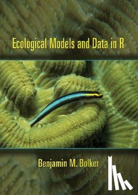 Bolker, Benjamin M. - Ecological Models and Data in R