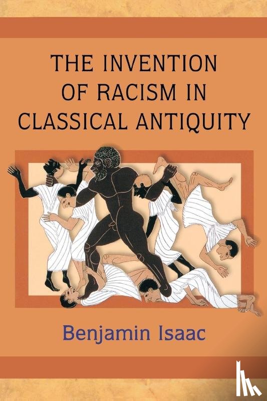Isaac, Benjamin - The Invention of Racism in Classical Antiquity