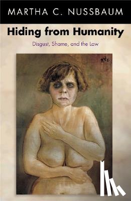 Nussbaum, Martha C. - Hiding from Humanity
