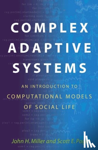 Miller, John H., Page, Scott - Complex Adaptive Systems