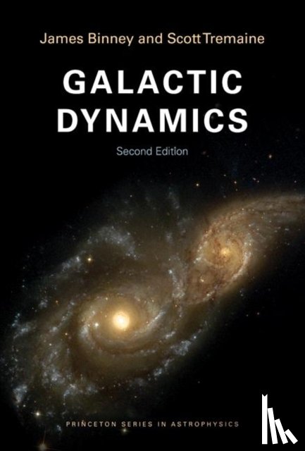 Binney, James, Tremaine, Scott - Galactic Dynamics