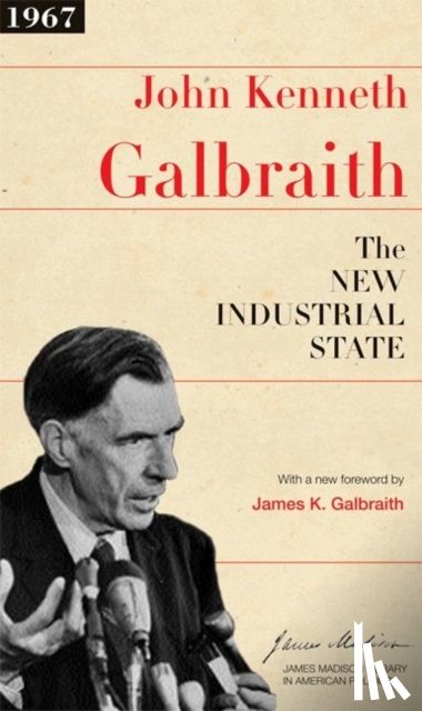 Galbraith, John Kenneth - The New Industrial State