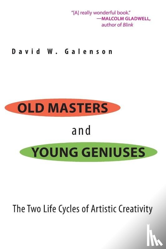 Galenson, David W. - Old Masters and Young Geniuses