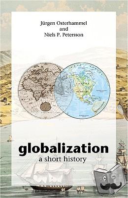 Osterhammel, Jurgen, Petersson, Niels P. - Globalization