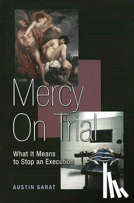 Sarat, Austin - Mercy on Trial