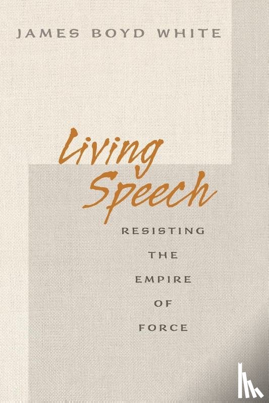 White, James Boyd - Living Speech
