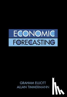 Elliott, Graham, Timmermann, Allan - Economic Forecasting