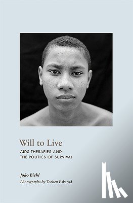 Biehl, Joao - Will to Live