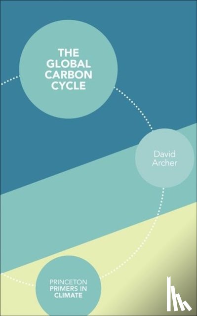 Archer, David - The Global Carbon Cycle