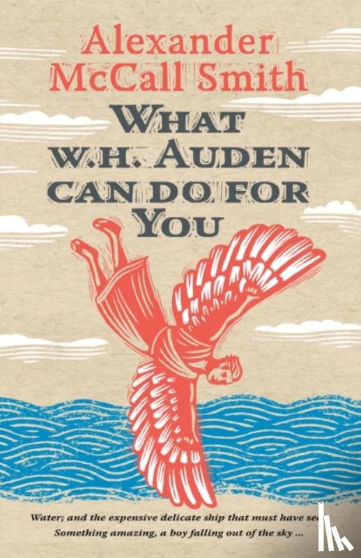 McCall Smith, Alexander - What W. H. Auden Can Do for You