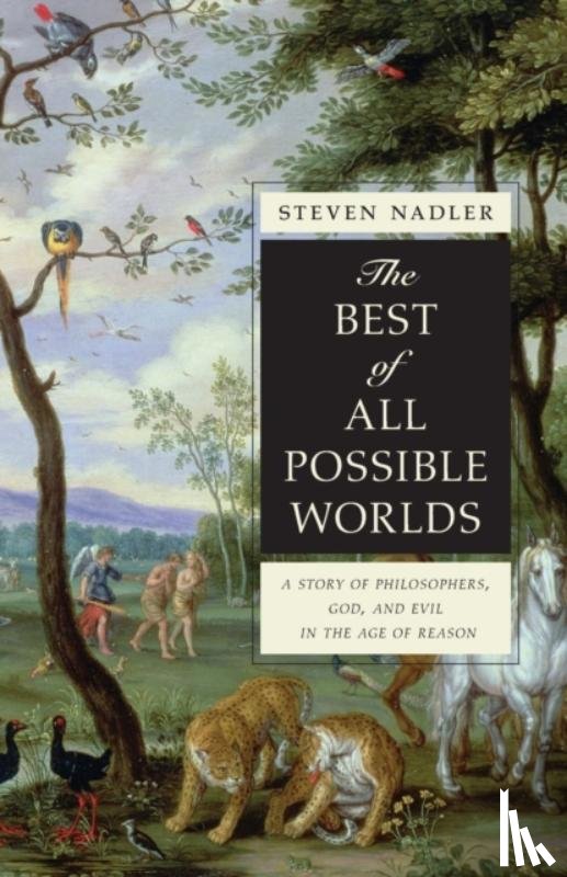 Nadler, Steven - The Best of All Possible Worlds