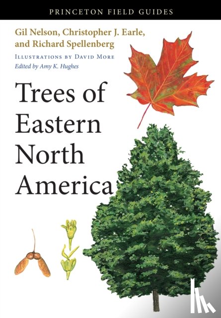 Nelson, Gil, Earle, Christopher J., Spellenberg, Richard - Trees of Eastern North America