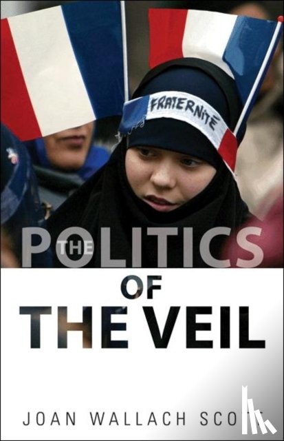 Scott, Joan Wallach - The Politics of the Veil