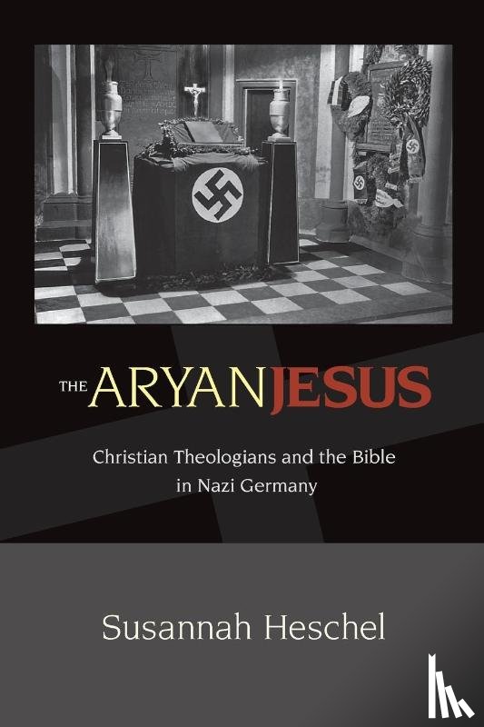 Heschel, Professor Susannah - The Aryan Jesus