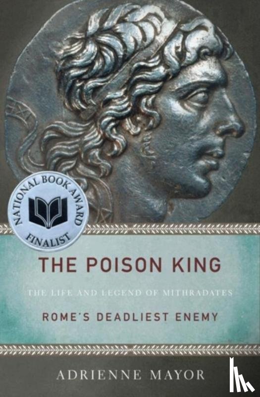 Mayor, Adrienne - The Poison King