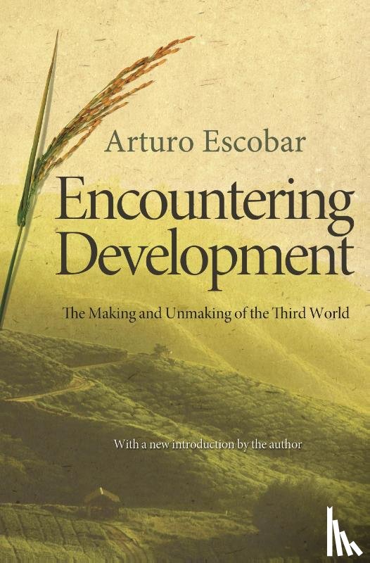 Escobar, Arturo - Encountering Development