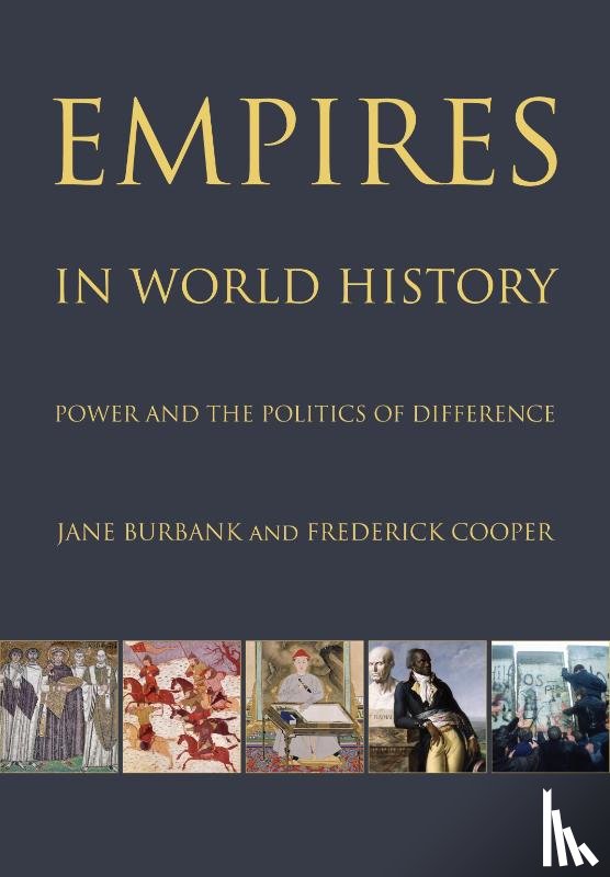 Burbank, Jane, Cooper, Frederick - Empires in World History