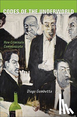 Gambetta, Diego - Codes of the Underworld