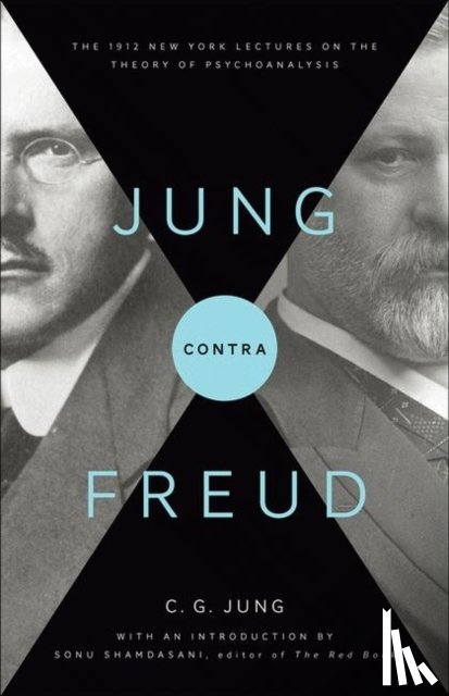 Jung, C. G. - Jung contra Freud