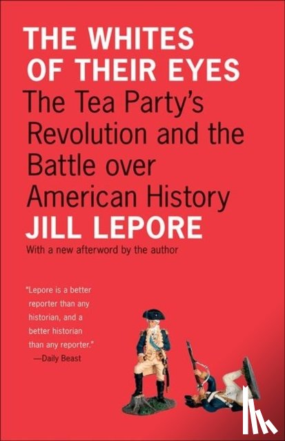 Lepore, Jill - The Whites of Their Eyes