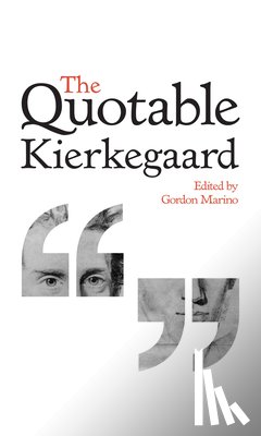 Kierkegaard, Søren - The Quotable Kierkegaard