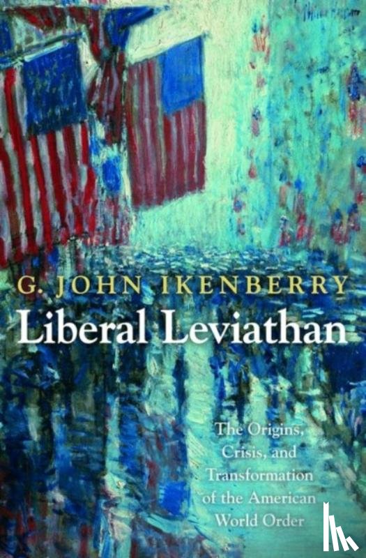 Ikenberry, G. John - Liberal Leviathan