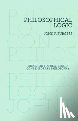 Burgess, John P. - Philosophical Logic