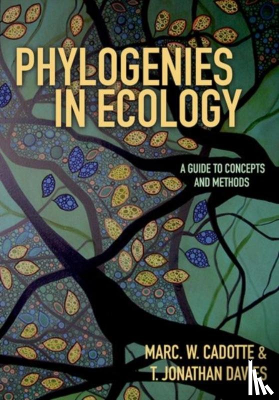 Cadotte, Marc W., Davies, T. Jonathan - Phylogenies in Ecology