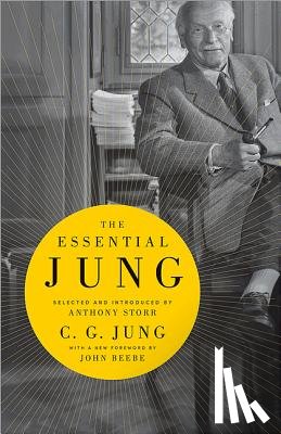 Jung, C. G. - The Essential Jung: Selected and Introduced by Anthony Storr