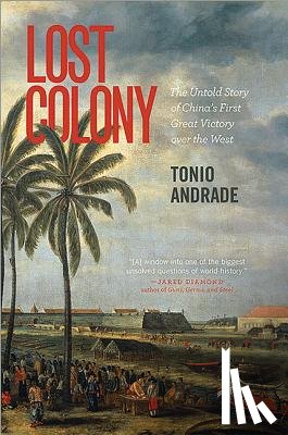 Andrade, Tonio - Lost Colony