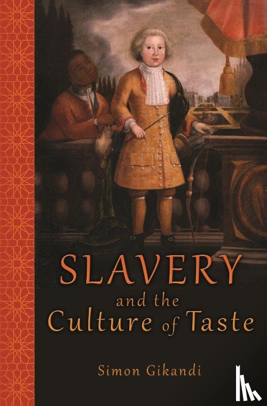 Gikandi, Simon - Slavery and the Culture of Taste