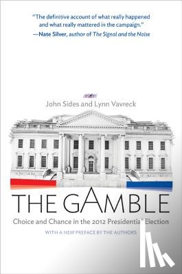 Sides, John, Vavreck, Lynn - The Gamble