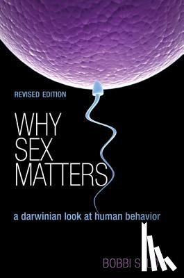 Low, Bobbi S. - Why Sex Matters