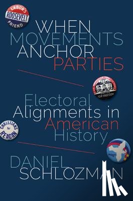 Schlozman, Daniel - When Movements Anchor Parties