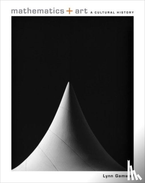 Gamwell, Lynn - Mathematics and Art
