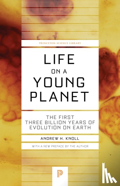 Knoll, Andrew H. - Life on a Young Planet