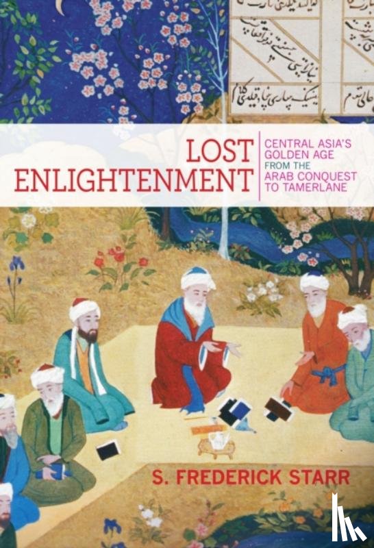 Starr, S. Frederick - Lost Enlightenment