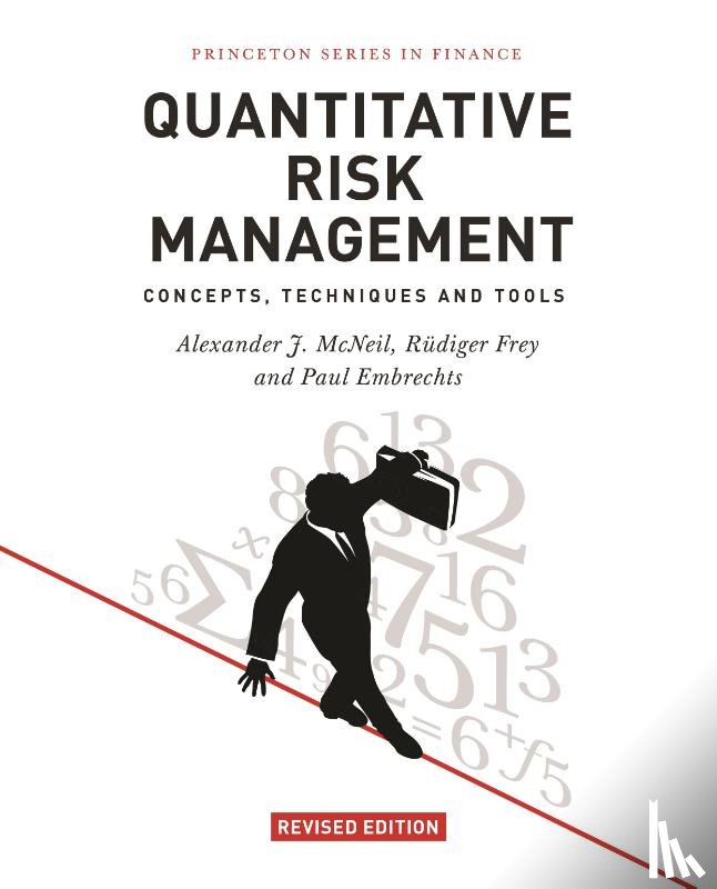 McNeil, Alexander J., Frey, Rudiger, Embrechts, Paul - Quantitative Risk Management