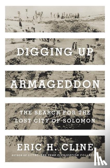 Cline, Eric H. - Digging Up Armageddon