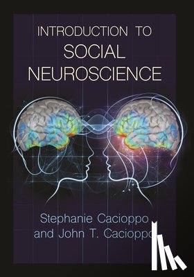Cacioppo, Stephanie, Cacioppo, John T. - Introduction to Social Neuroscience