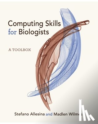 Allesina, Stefano, Wilmes, Madlen - Computing Skills for Biologists