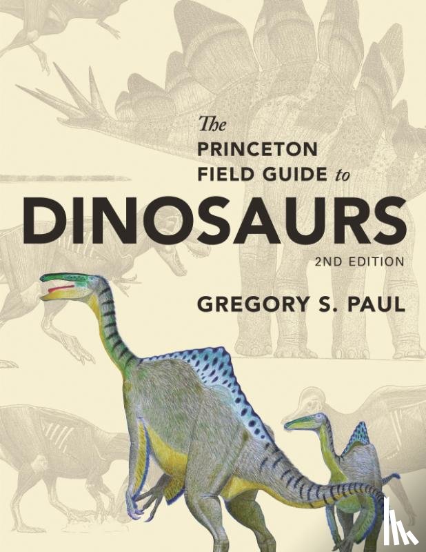 Paul, Gregory S. - The Princeton Field Guide to Dinosaurs
