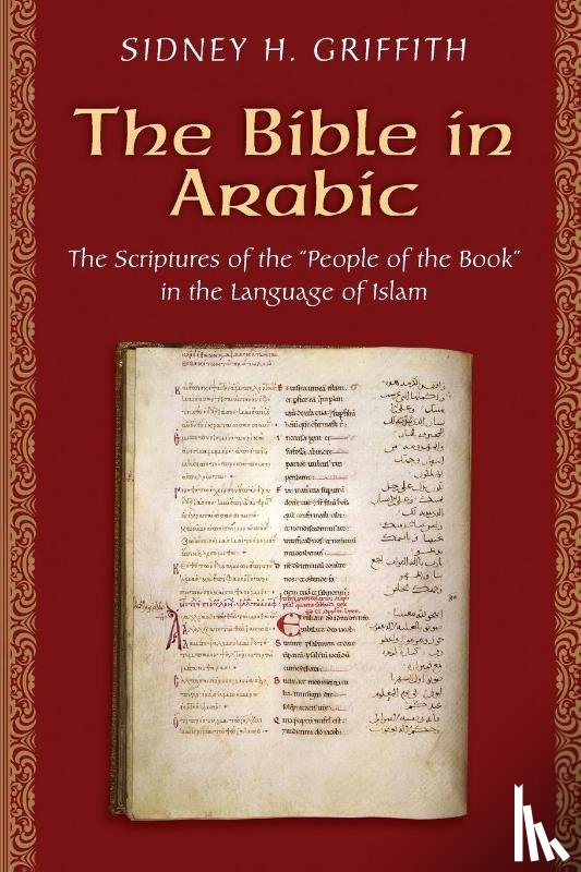 Griffith, Sidney H. - The Bible in Arabic