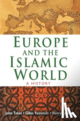 Tolan, John, Laurens, Henry, Veinstein, Gilles - Europe and the Islamic World