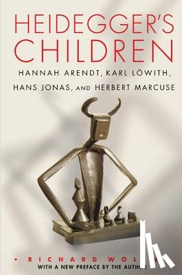 Wolin, Richard - Heidegger's Children