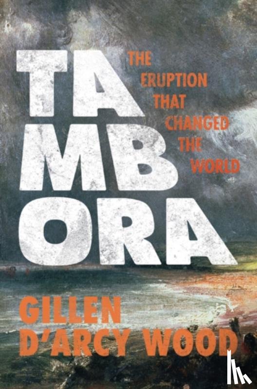 Wood, Gillen D’Arcy - Tambora
