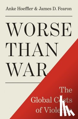 Hoeffler, Anke, Fearon, James D. - Worse than War