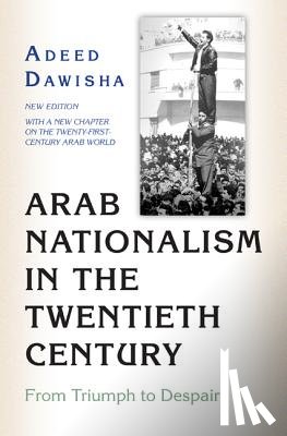 Dawisha, Adeed - Arab Nationalism in the Twentieth Century