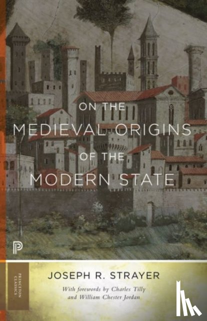 Strayer, Joseph R. - On the Medieval Origins of the Modern State