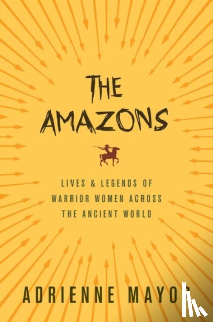 Mayor, Adrienne - The Amazons